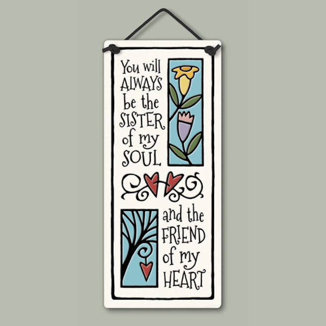 Sister Of My Soul Small Tall Ceramic Tile