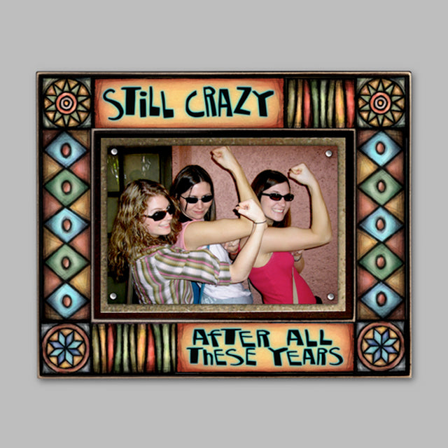 Still Crazy Large Frame