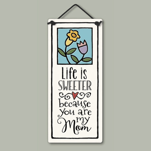 Life is Sweeter Small Tall Ceramic Tile
