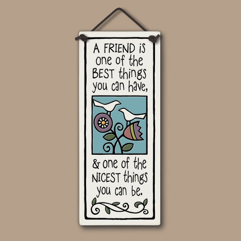 A Friend Is Wall Art Large Tall Ceramic Tile