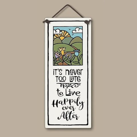 Never Too Late Large Tall Ceramic Tile