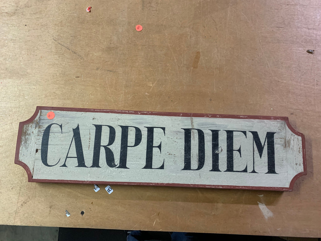 Carpe Diem Sign
