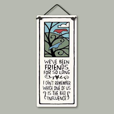 Friends for So Long Small Tall Ceramic Tile