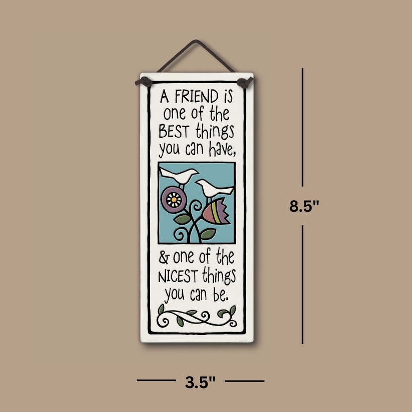 A Friend Is Wall Art Large Tall Ceramic Tile