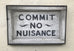 Commit No Nuisance (Black and White) (Framed) Americana Art