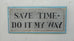 Save Time Do It My Way White with Light Blue Trim Americana Art