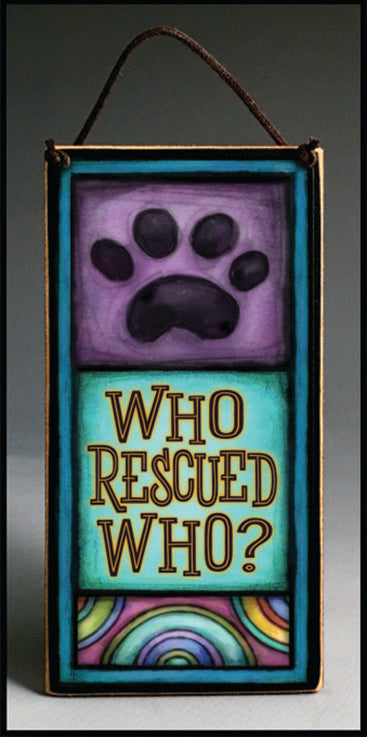 Who Rescued Who? Wood Art