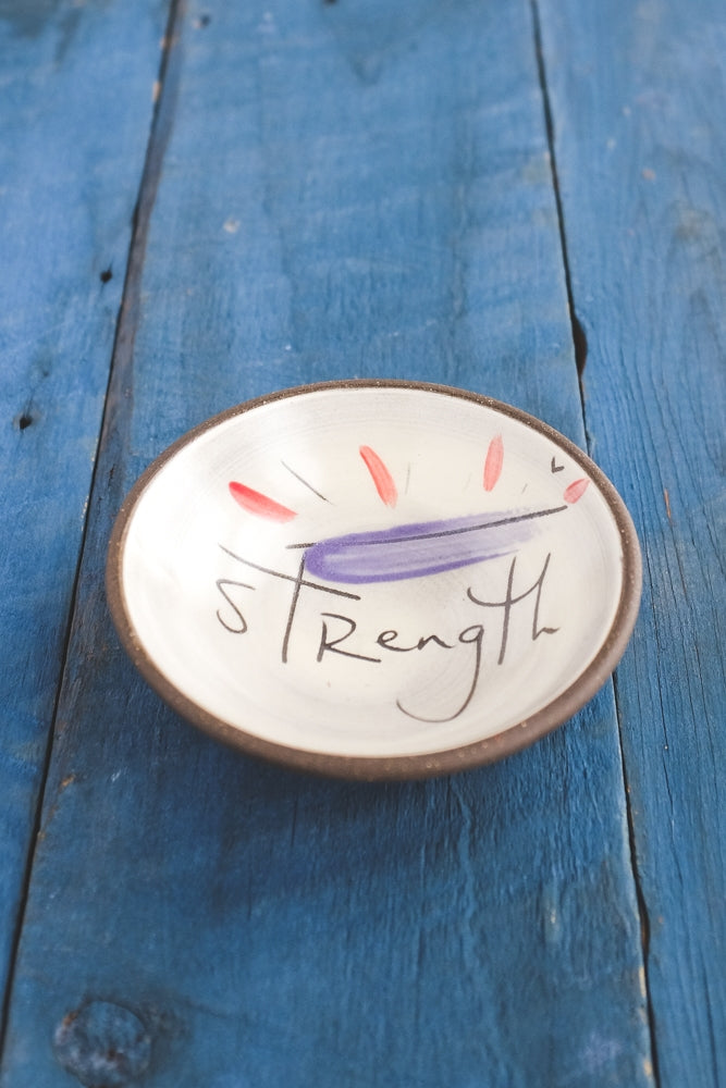 Strength Mini Bowl Hand Painted Ceramic