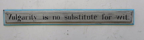 Vulgarity is No Substitute for Wit with Blue Trim Americana Art