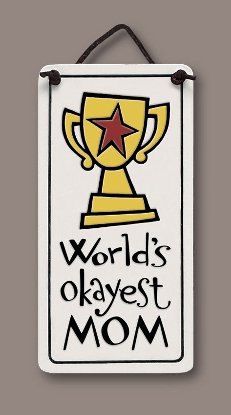 World's Okayest Mom Charmer Ceramic Tile