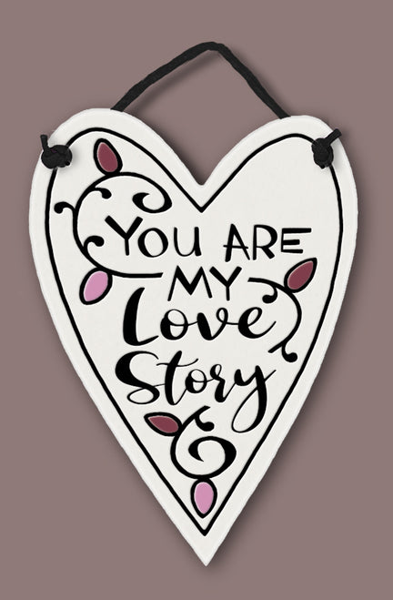 You Are My Love Story Ceramic Charmer Tile