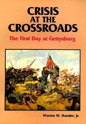 Crisis at the Crossroads by Warren W. Hassler