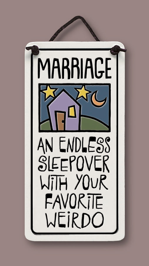 Marriage An Endless Sleepover Charmer Ceramic Tile