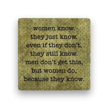 Women Know Coaster