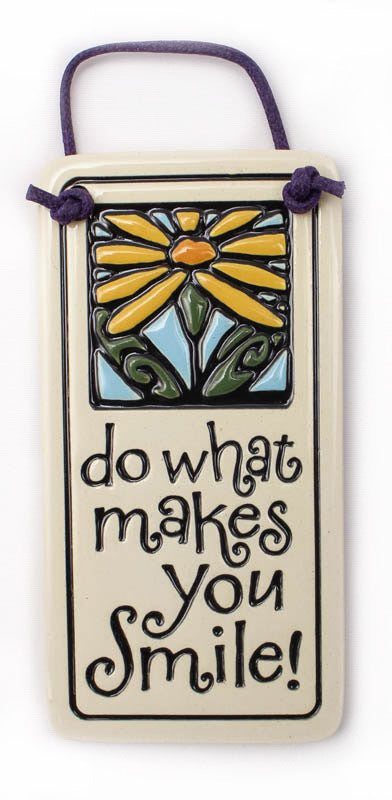 Do What Makes Charmer Ceramic Tile
