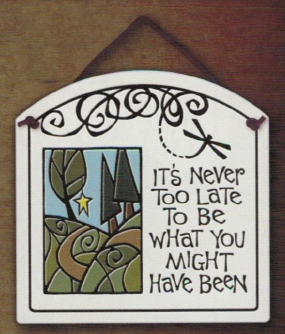 Never Too Late Ceramic Tile