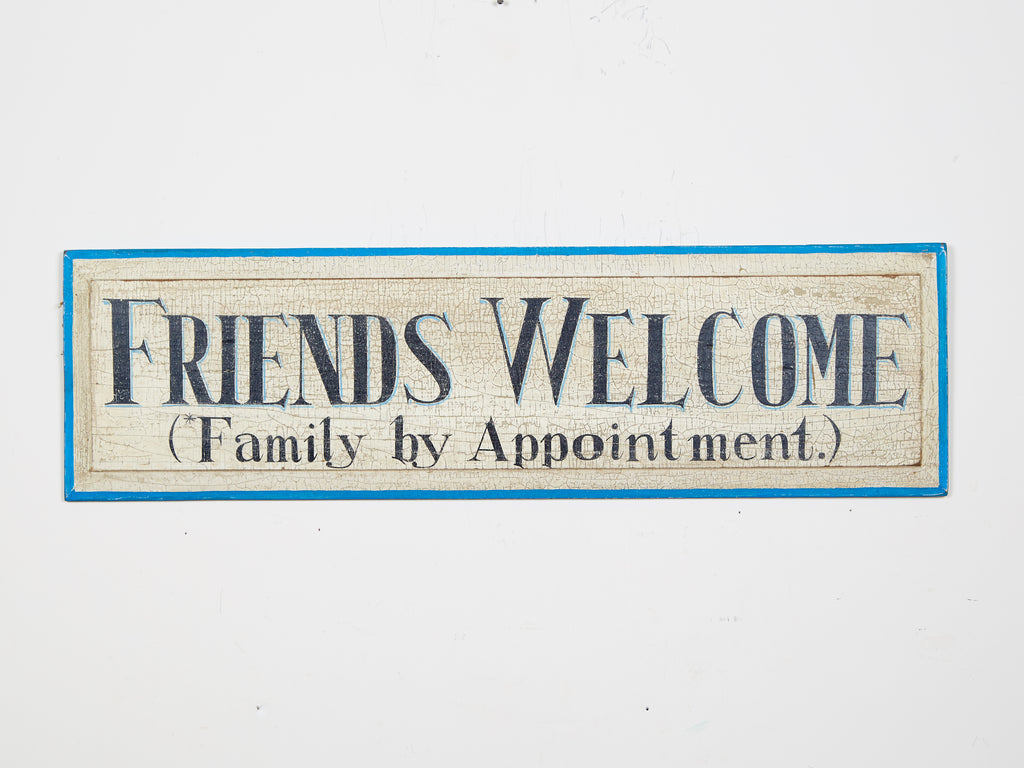 Friends Welcome..Family By Appointment Americana Art