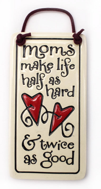 Moms Make Life Charmer Ceramic Tile