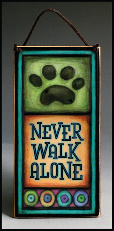 Never Walk Alone Wood Art