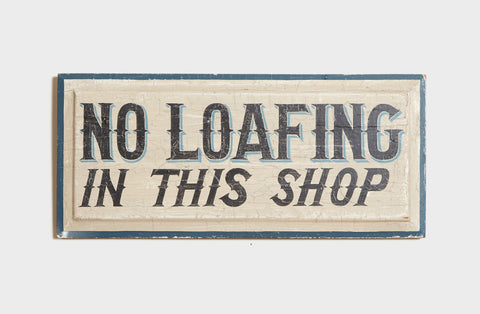 No Loafing In This Shop Americana Art