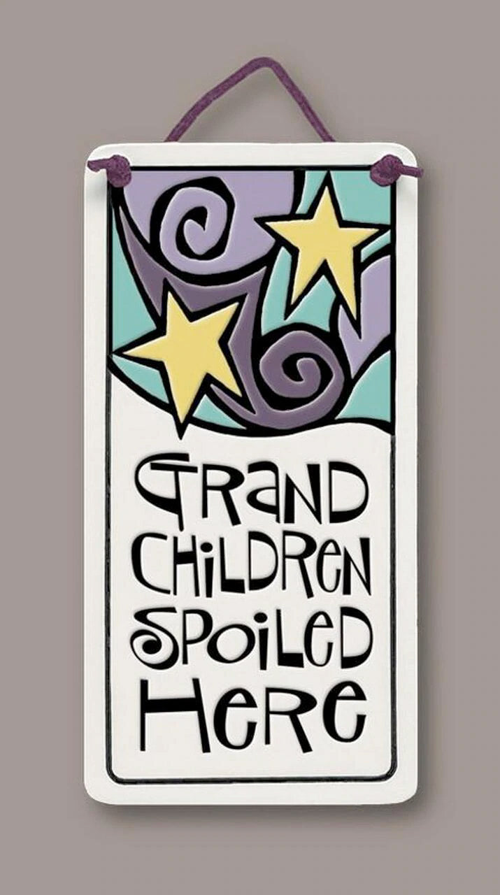 Grandchildren Spoiled Here Charmer Ceramic Tile