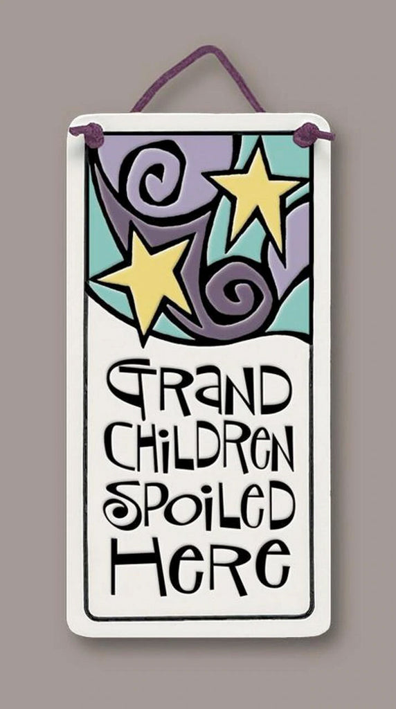 Grandchildren Spoiled Here Charmer Ceramic Tile