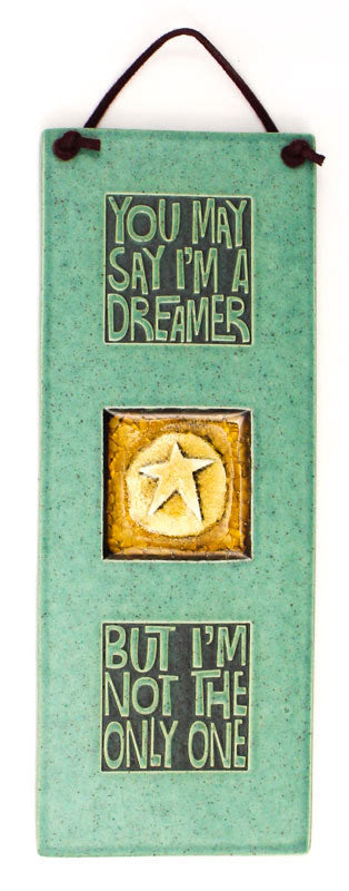 I'm a Dreamer Glass and Ceramic Tile