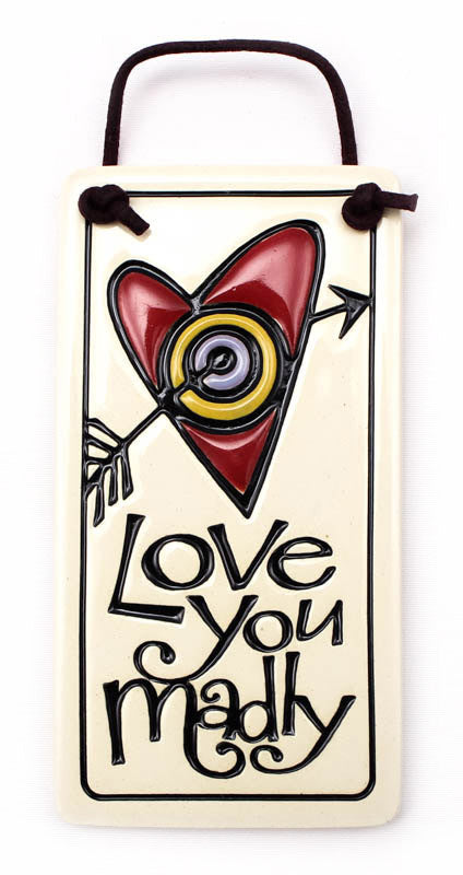 Love You Madly Charmer Ceramic Tile