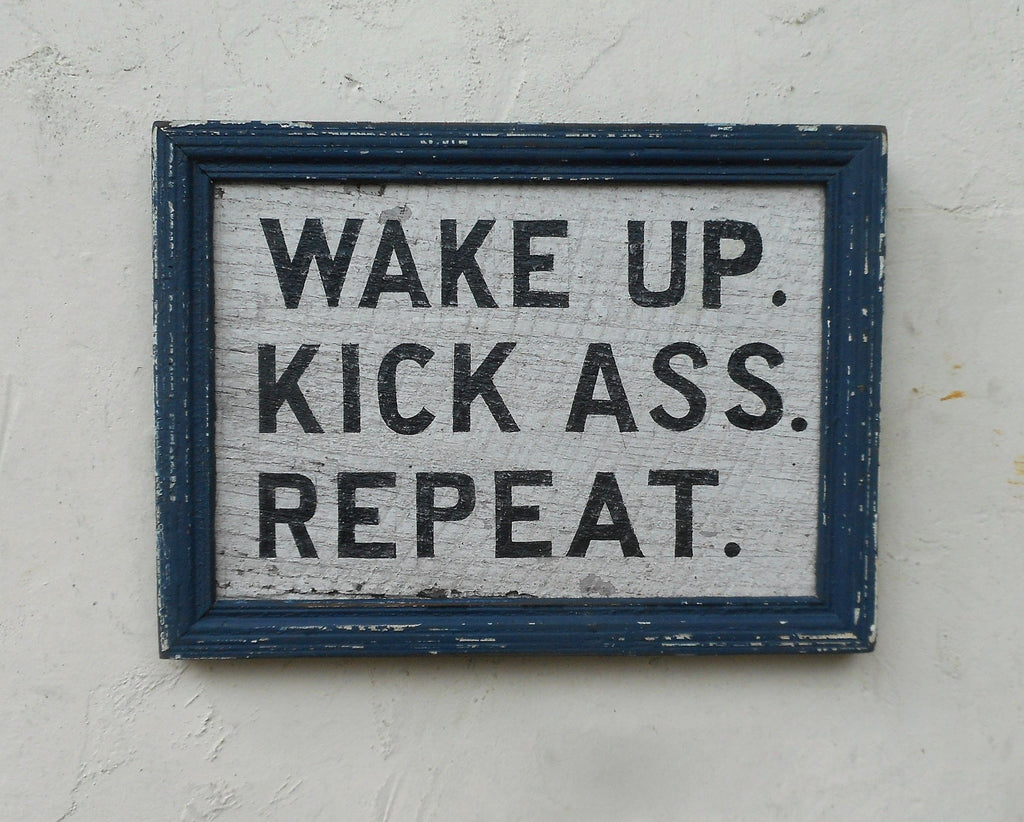 Wake Up Kick Ass Repeat Small Americana Art - Available in Multiple Colors