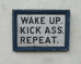 Wake Up Kick Ass Repeat Small Americana Art - Available in Multiple Colors
