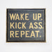 Wake Up Kick Ass Repeat Small Americana Art - Available in Multiple Colors