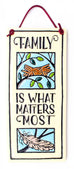 Family Matters Most Small Tall Ceramic Tile