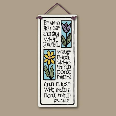 Be Who You Are Wall Art Large Tall Ceramic Tile