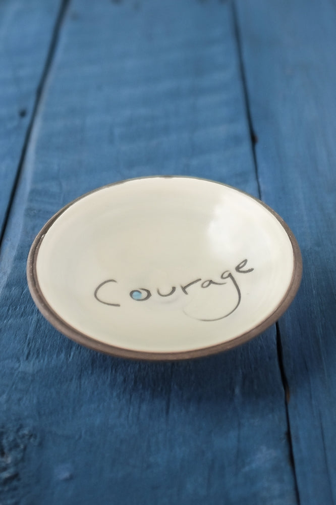 Courage Mini Bowl Hand Painted Ceramic