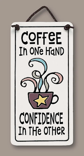 Coffee and Confidence Charmer Ceramic Tile