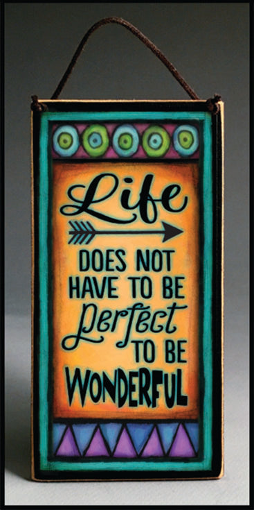 Life Does Not Have to be Perfect Wood Art