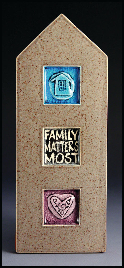 Family Matter Most Tall Thick Tile