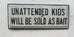 Unattended Kids will be Sold as Bait Americana Art