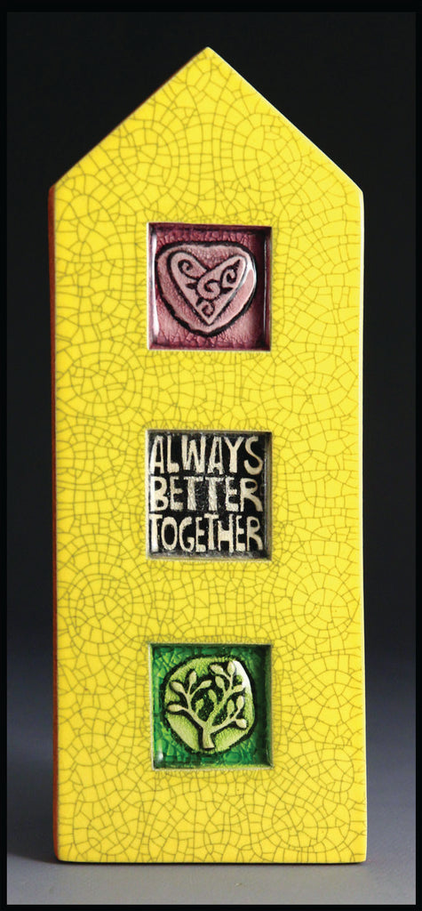 Always Better Together Tall Thick Tile