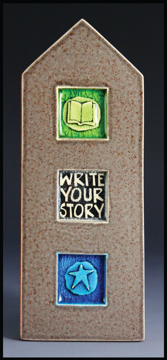 Write Your Story Tall Thick Tile