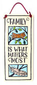 Family Matters Most Small Tall Ceramic Tile
