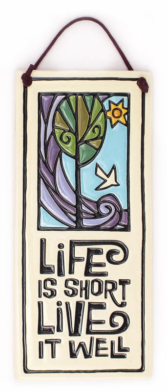 Life Is Short Small Tall Ceramic Tile