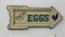 Fresh Eggs Arrow with Painted Chicken White with Green Trim Americana Art