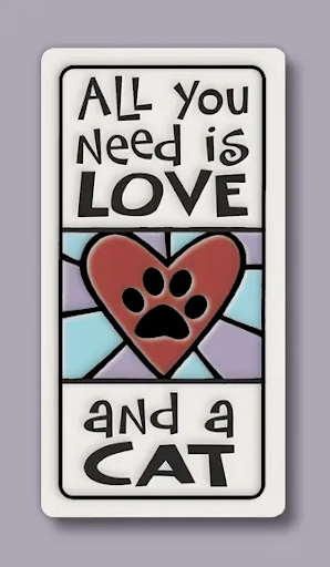 All You Need is Love/Cat Ceramic Magnet