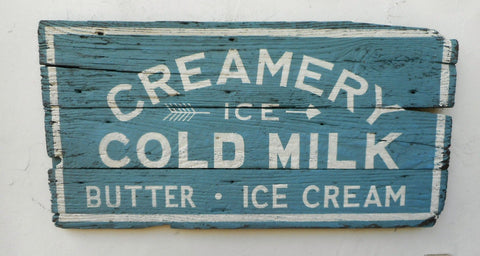 Creamery - Ice Cold Milk/Butter/Ice Cream Sign