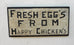 Fresh Eggs From Happy Chickens White with Black Trim Americana Art