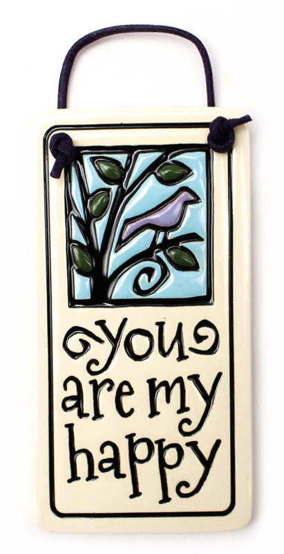 You Are My Happy Charmer Ceramic Tile