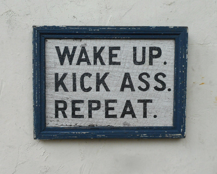 Wake Up Kick Ass Repeat Small Americana Art - Available in Multiple Colors