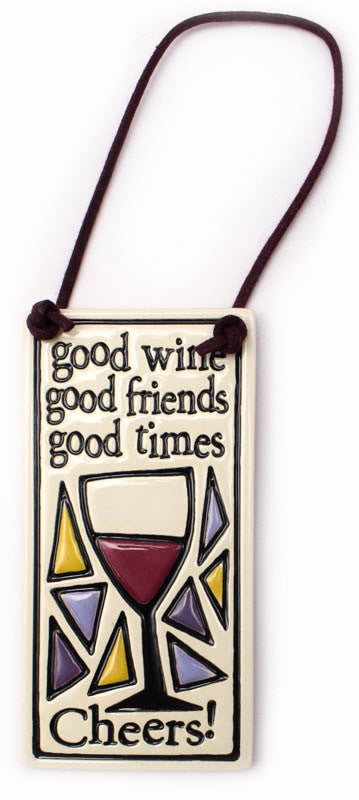 Good Wine Good Friends Wine Tag Ceramic Tile